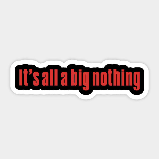 Big Nothing Sticker by oldlions
